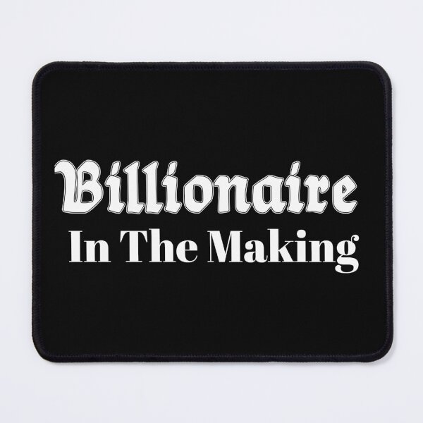 Item preview, Billionaire In The Making designed and sold by Tema EL.