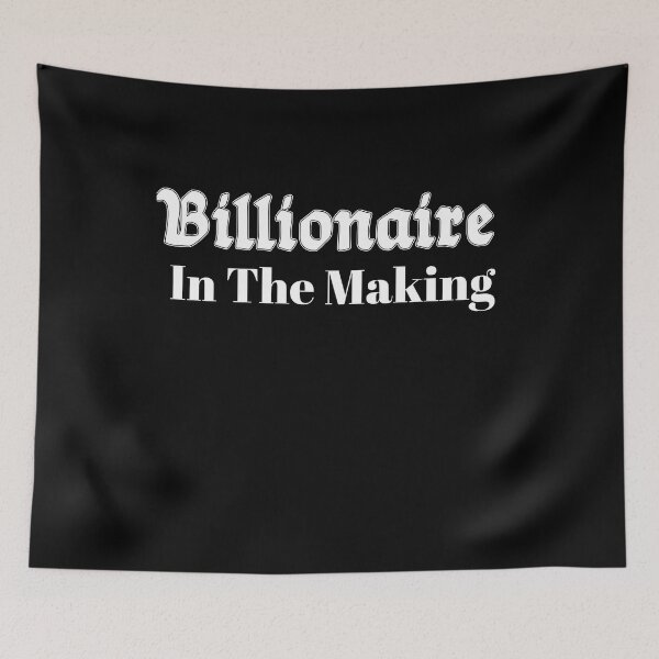 Item preview, Billionaire In The Making designed and sold by Tema EL.