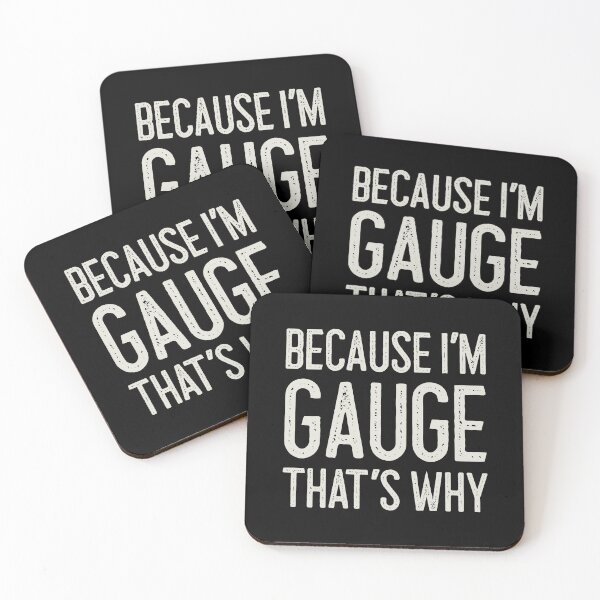 Item preview, Because I’m Gauge That’s Why Funny Personalized Name designed and sold by MariosNydras.
