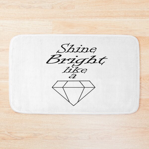 Item preview, Shine Bright Like A Diamond Print designed and sold by AngLo5.