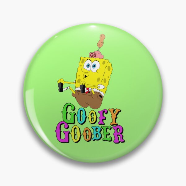 Goofy Goober! Pin