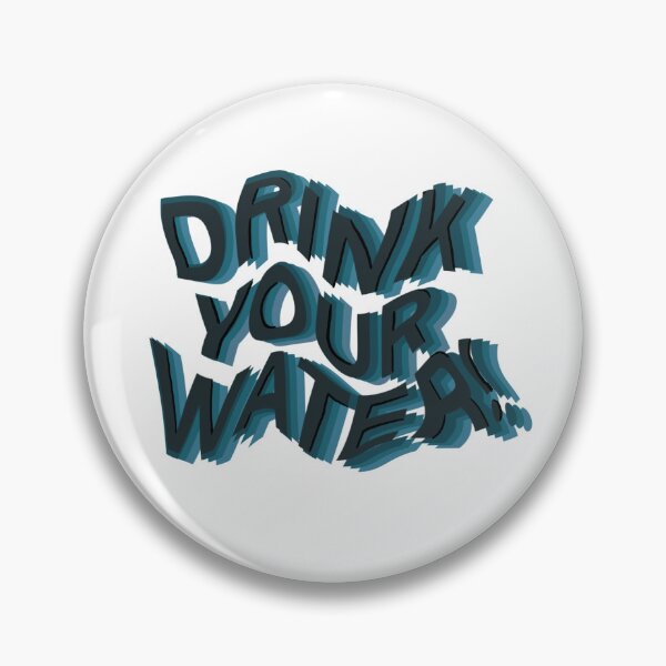Item preview, Drink Your Water Reminder designed and sold by roleydesigns.