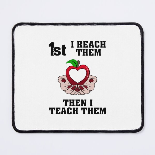 Item preview, FIRST I REACH THEM, THEN I TEACH THEM - uplifting quote and design for teachers and students american female hand red polish designed and sold by allmarkmade.