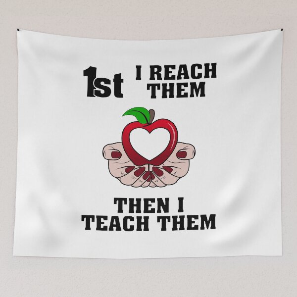 Item preview, FIRST I REACH THEM, THEN I TEACH THEM - uplifting quote and design for teachers and students american female hand red polish designed and sold by allmarkmade.