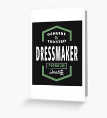 Genuine Dressmaker T-shirt Gift Greeting Card