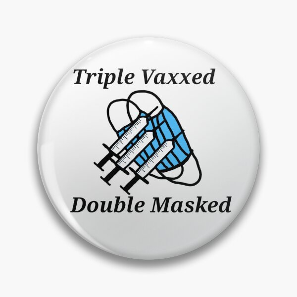 Item preview, Triple Vaxxed Double Masked designed and sold by PyroPython.