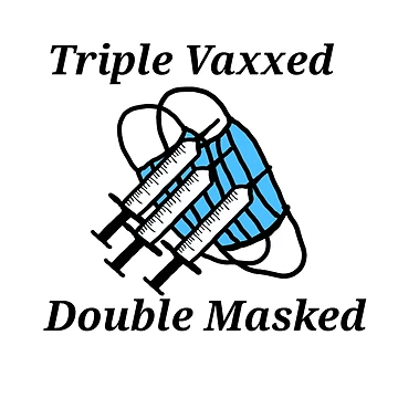 Artwork thumbnail, Triple Vaxxed Double Masked by PyroPython