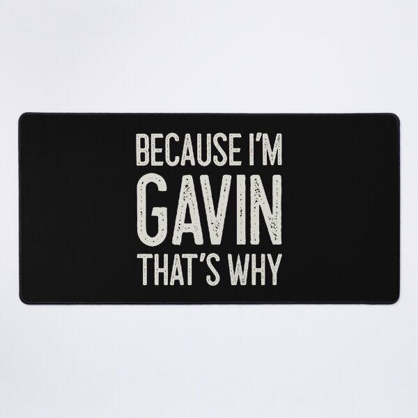 Item preview, Because I’m Gavin That’s Why Funny Personalized Name designed and sold by MariosNydras.