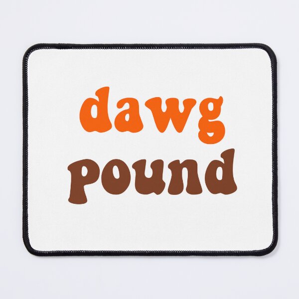 Item preview, Dawg Pound- Browns designed and sold by Reagan McKenzie.