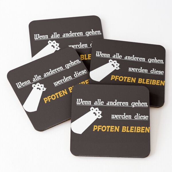 Item preview, Wenn alle anderen gehen, werden diese Pfoten bleiben designed and sold by dimotz182.