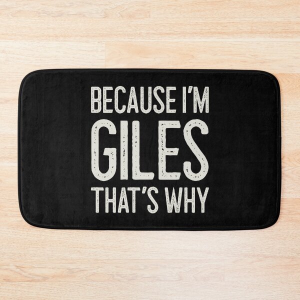 Item preview, Because I’m Giles That’s Why Funny Personalized Name designed and sold by MariosNydras.