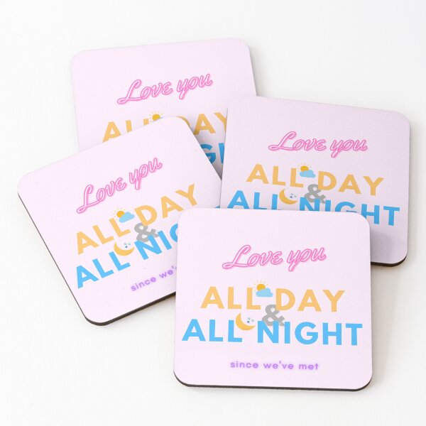 Item preview, Love you All Day & All Night since we've met designed and sold by Dreamy-girl.