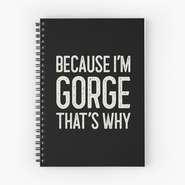 Item preview, Because I’m Gorge That’s Why Funny Personalized Name designed and sold by MariosNydras.