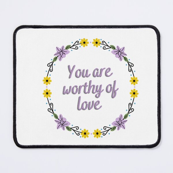 Item preview, You are worthy of love designed and sold by dani-elle21.