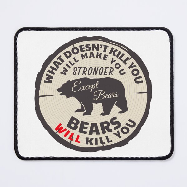 Item preview, Bears WILL Kill You. designed and sold by positiveimages.