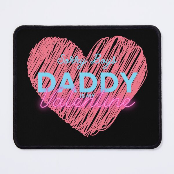 Item preview, Sorry Boys Daddy Is My Valentine T-Shirt, It's a special gift to them on this Valentine's Day designed and sold by SuccessSK.