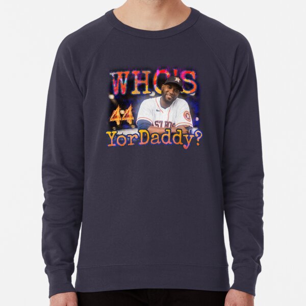 Who's yordaddy 44 Houston Astros shirt, hoodie, sweater, long