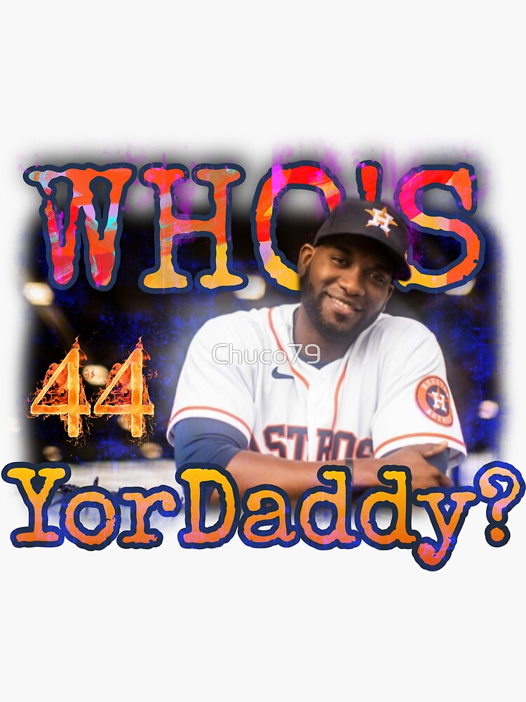 Yordan Alvarez 44 Houston Astros baseball who's Yordaddy funny T-shirt