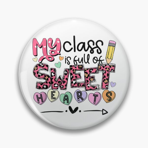 Item preview, Teacher Valentine's Day My Class is Full Of Sweet Hearts designed and sold by Kezichy.