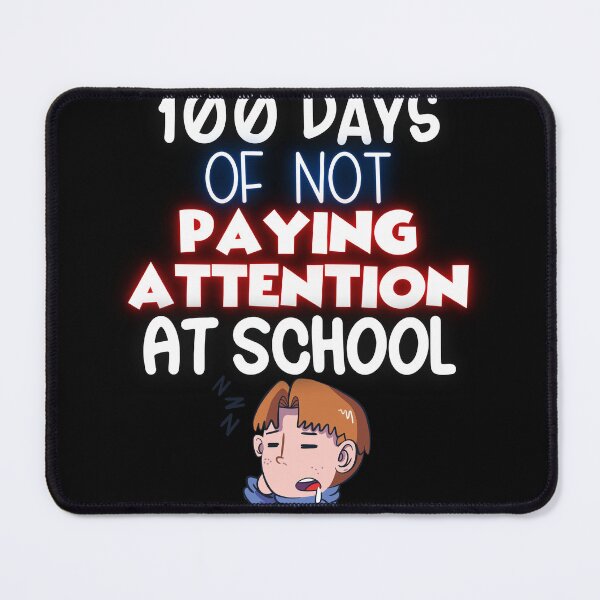 Item preview, 100 Days of Not Paying Attention at School Funny Slacker designed and sold by Locjeb.