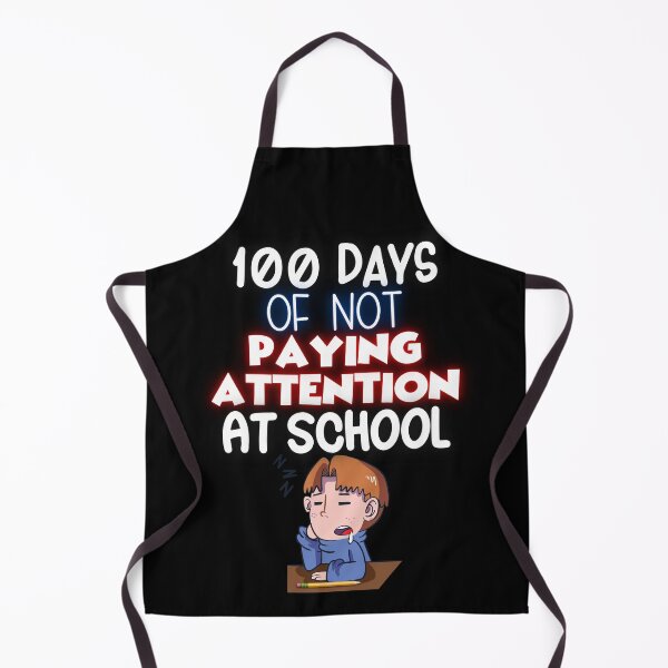 Item preview, 100 Days of Not Paying Attention at School Funny Slacker designed and sold by Locjeb.