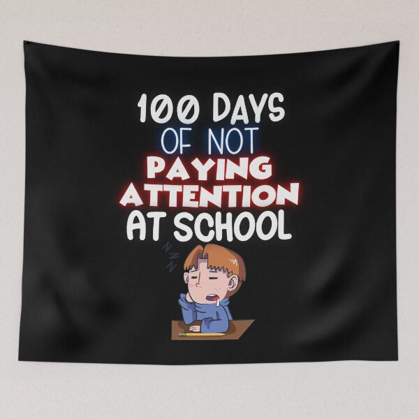 Item preview, 100 Days of Not Paying Attention at School Funny Slacker designed and sold by Locjeb.