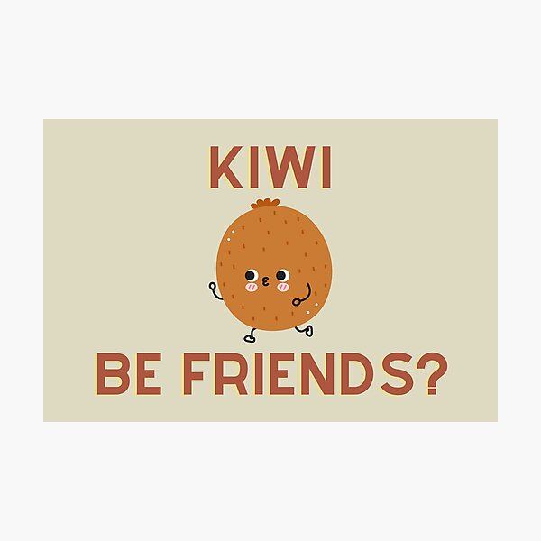 Item preview, Kiwi be friends designed and sold by D1ogo.