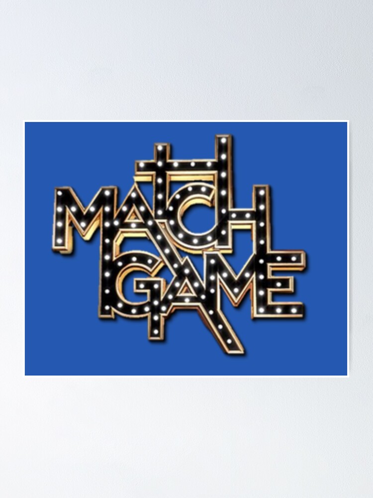 "Match Game logo" Poster for Sale by gameshowfan2001 Redbubble