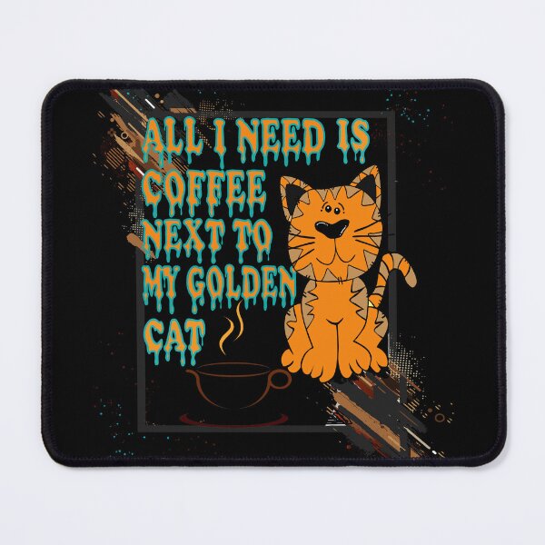 Item preview, All I Need is Coffee next to my Golden cat designed and sold by slimshadow.
