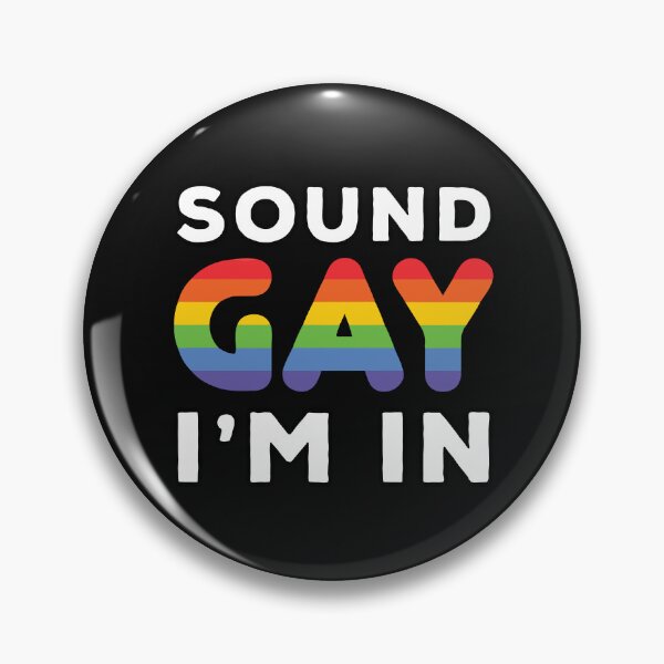 Item preview, Gay Pride Sound Gay I Am In designed and sold by skeierleber4327.