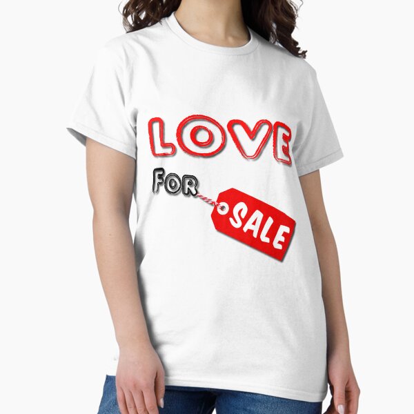 Item preview, Love For Sale designed and sold by MarkUK97.