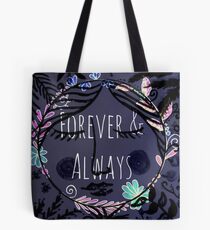Forever and Always! Tote Bag