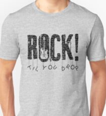 Rock til you drop Unisex T-Shirt