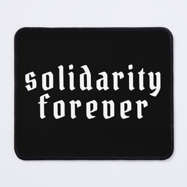 Item preview, solidarity forever designed and sold by StabbyCat.