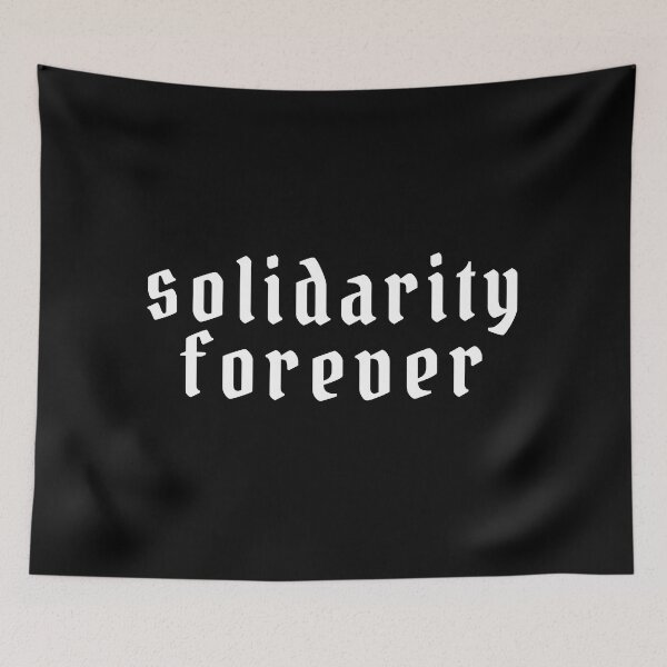 Item preview, solidarity forever designed and sold by StabbyCat.