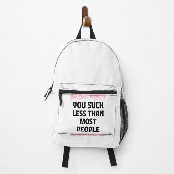 Item preview, YOU SUCK LESS THAN MOST PEOPLE - Funny Valentine Sayings designed and sold by chetan786.