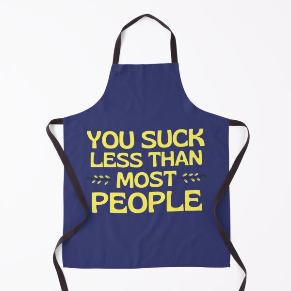 Item preview, YOU SUCK LESS THAN MOST PEOPLE - Funny Valentine Sayings designed and sold by chetan786.