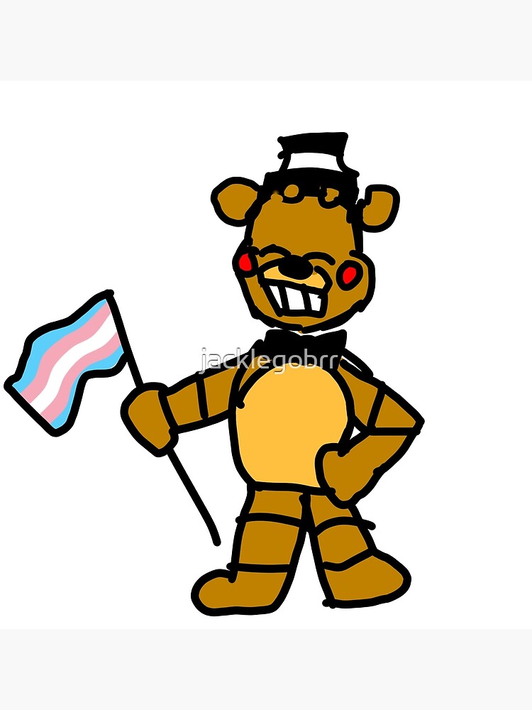 Withered Freddy says trans rights | Poster