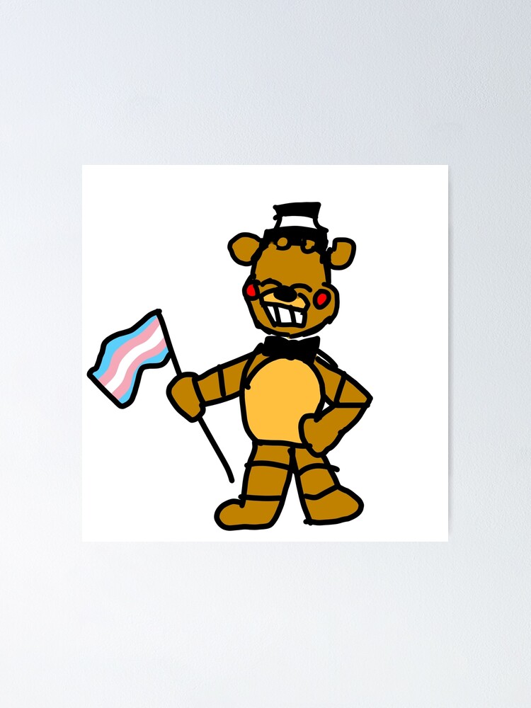 Withered Freddy says trans rights | Poster