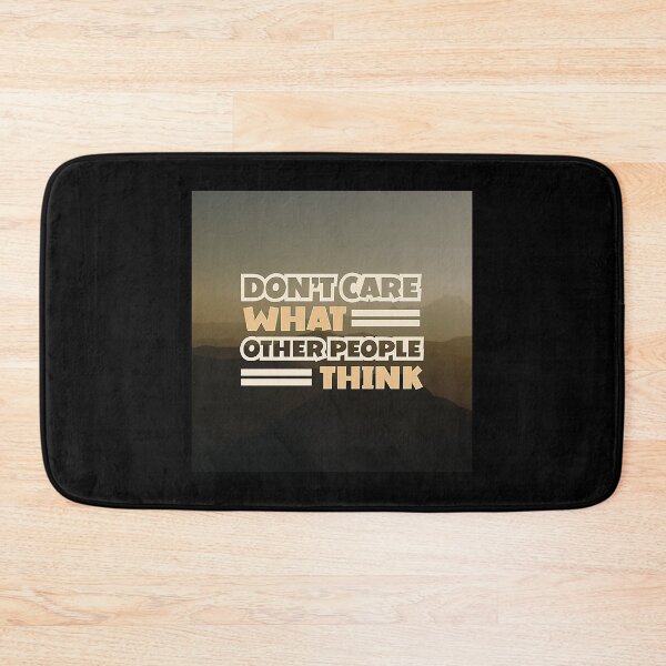 Item preview, Don't Care What Other People Think, Inspirational and Motivational Quotes Design  designed and sold by Barcocha34.
