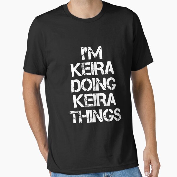 Artikel-Vorschau von Keira Name T Shirt - Ich bin Keira Doing Keira Things Name Gift Item Tee, designt und verkauft von chezeva.