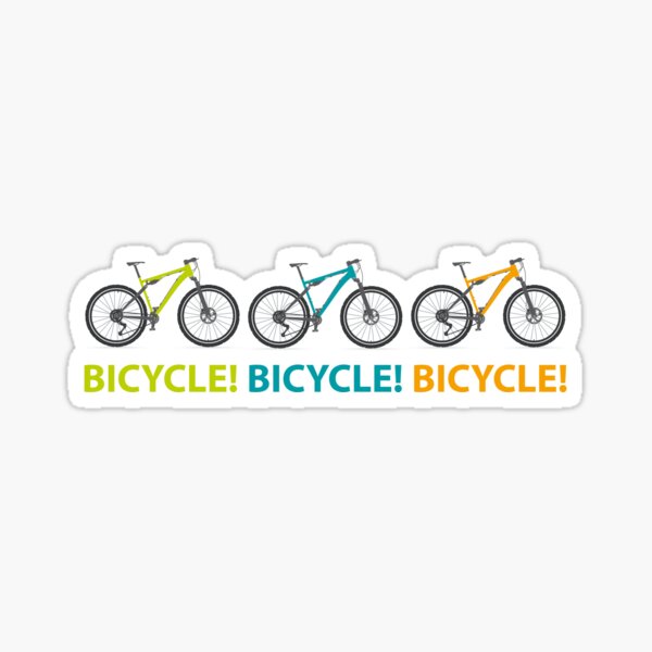 Bicycle! Bicycle! Bicycle! Sticker