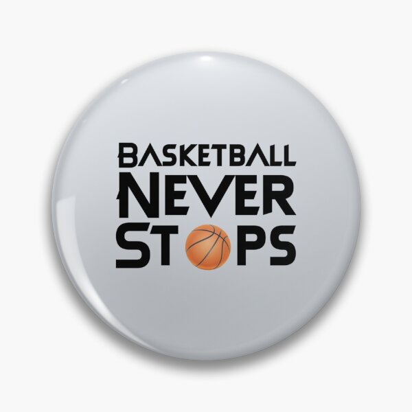 Item preview, Basketball never stops designed and sold by Kaneolivershop.