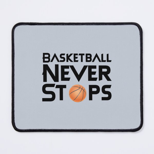 Item preview, Basketball never stops designed and sold by Kaneolivershop.