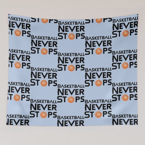 Item preview, Basketball never stops designed and sold by Kaneolivershop.