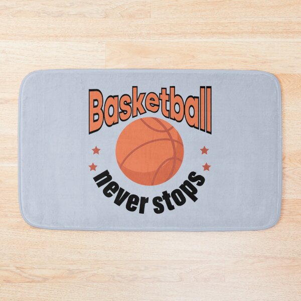 Item preview, Basketball never stops designed and sold by Kaneolivershop.