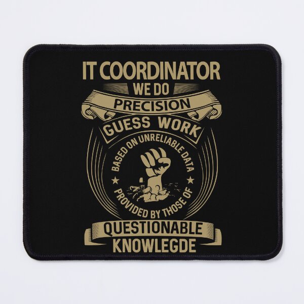 Item preview, It Coordinator T Shirt - We Do Precision Job Gift Item Tee designed and sold by paneczkopat.