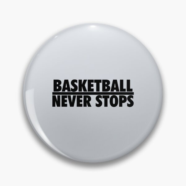 Item preview, Basketball never stops designed and sold by Kaneolivershop.