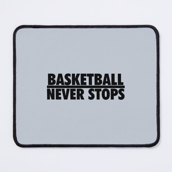 Item preview, Basketball never stops designed and sold by Kaneolivershop.