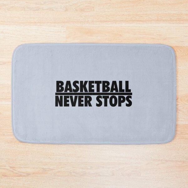 Item preview, Basketball never stops designed and sold by Kaneolivershop.